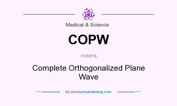 What does COPW mean? It stands for Complete Orthogonalized Plane Wave
