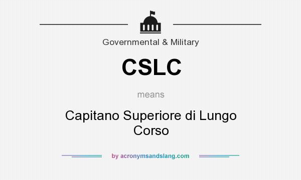 What does CSLC mean? It stands for Capitano Superiore di Lungo Corso