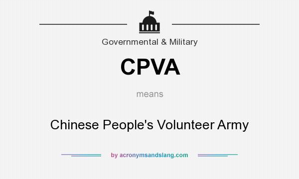 What does CPVA mean? It stands for Chinese People`s Volunteer Army