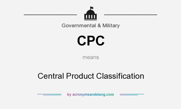 What does CPC mean? It stands for Central Product Classification