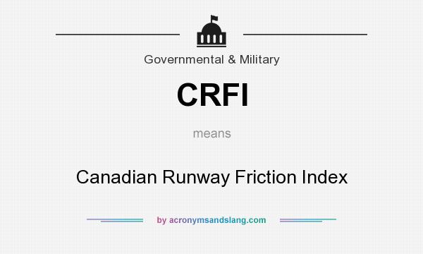 What does CRFI mean? It stands for Canadian Runway Friction Index