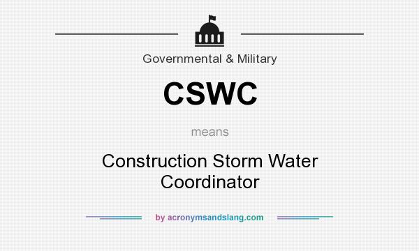What does CSWC mean? It stands for Construction Storm Water Coordinator