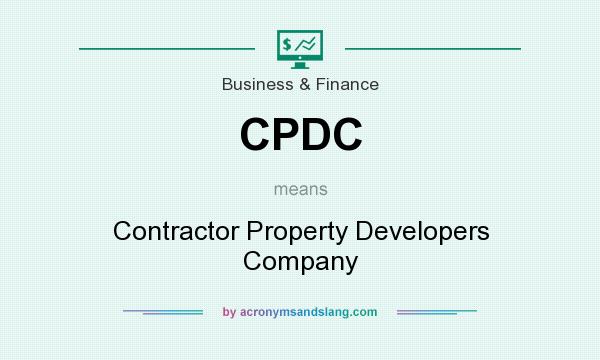 What does CPDC mean? It stands for Contractor Property Developers Company