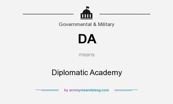 What does DA mean? It stands for Diplomatic Academy