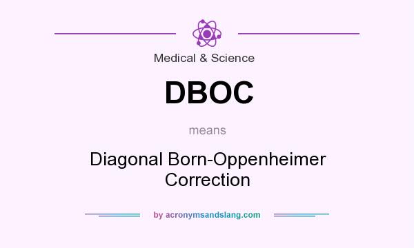 What does DBOC mean? It stands for Diagonal Born-Oppenheimer Correction