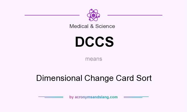 What does DCCS mean? It stands for Dimensional Change Card Sort