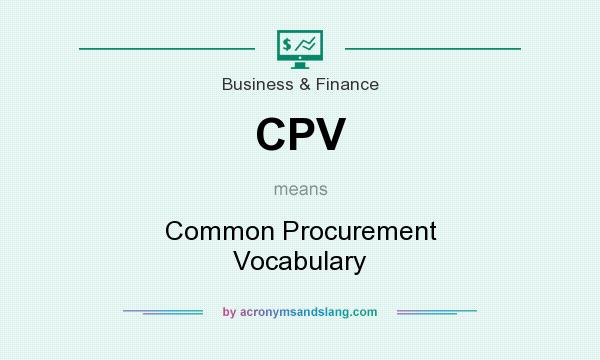 What does CPV mean? It stands for Common Procurement Vocabulary