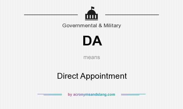 What does DA mean? It stands for Direct Appointment