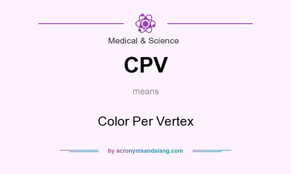 What does CPV mean? It stands for Color Per Vertex