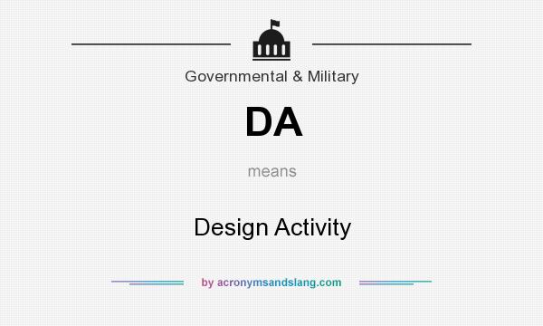 What does DA mean? It stands for Design Activity