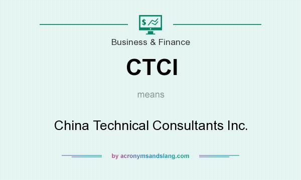 What does CTCI mean? It stands for China Technical Consultants Inc.