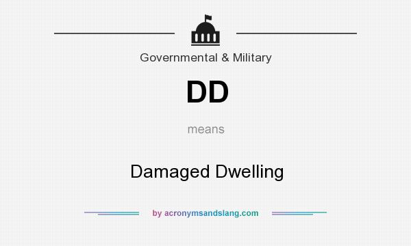 What does DD mean? It stands for Damaged Dwelling