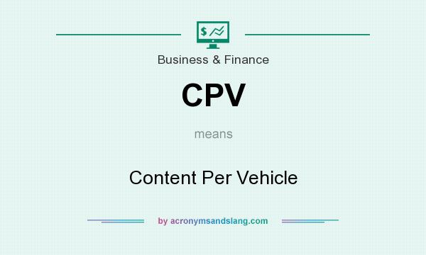 What does CPV mean? It stands for Content Per Vehicle