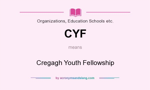 What does CYF mean? It stands for Cregagh Youth Fellowship