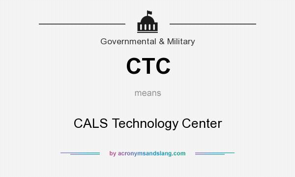 What does CTC mean? It stands for CALS Technology Center