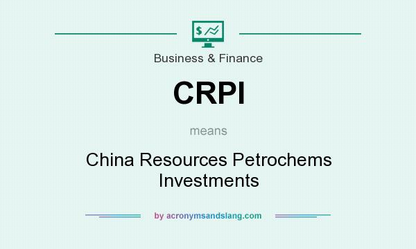 What does CRPI mean? It stands for China Resources Petrochems Investments