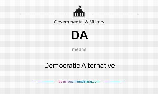 What does DA mean? It stands for Democratic Alternative