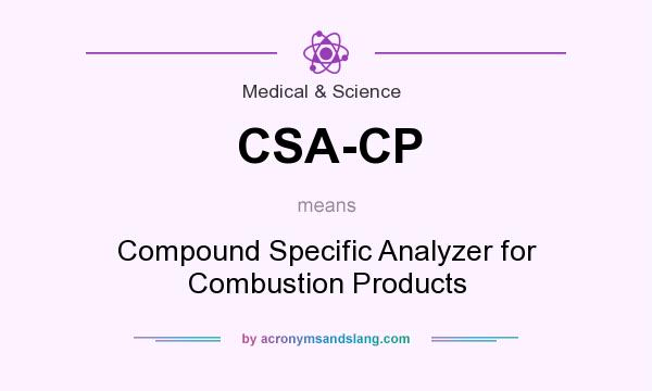 What does CSA-CP mean? It stands for Compound Specific Analyzer for Combustion Products