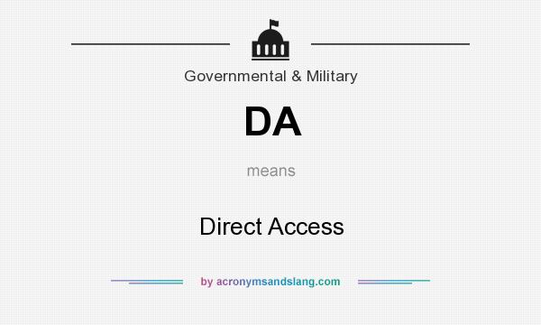 What does DA mean? It stands for Direct Access
