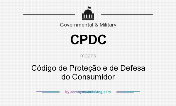 What does CPDC mean? It stands for Código de Proteção e de Defesa do Consumidor