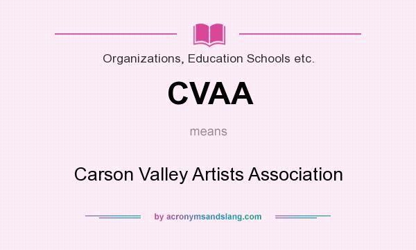 What does CVAA mean? It stands for Carson Valley Artists Association