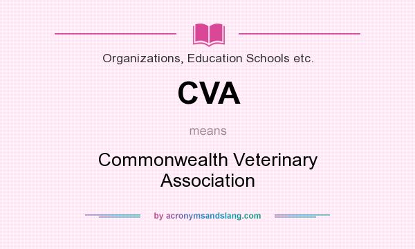 What does CVA mean? It stands for Commonwealth Veterinary Association