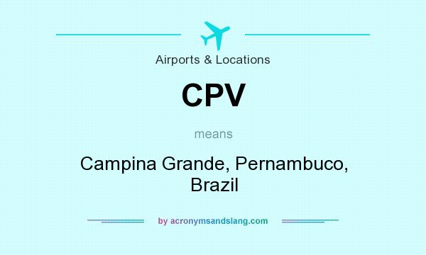 What does CPV mean? It stands for Campina Grande, Pernambuco, Brazil