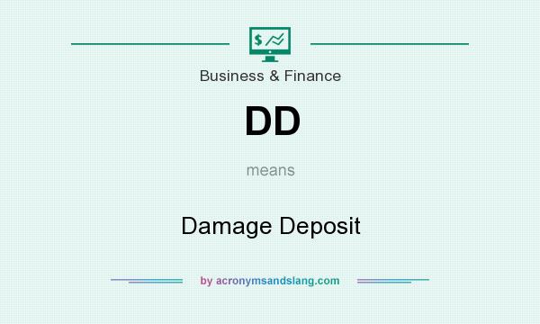 What does DD mean? It stands for Damage Deposit