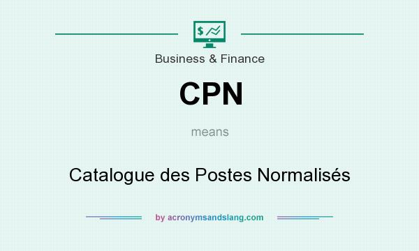 What does CPN mean? It stands for Catalogue des Postes Normalisés