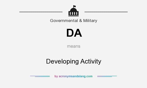 What does DA mean? It stands for Developing Activity