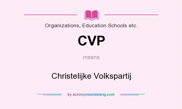 What does CVP mean? It stands for Christelijke Volkspartij