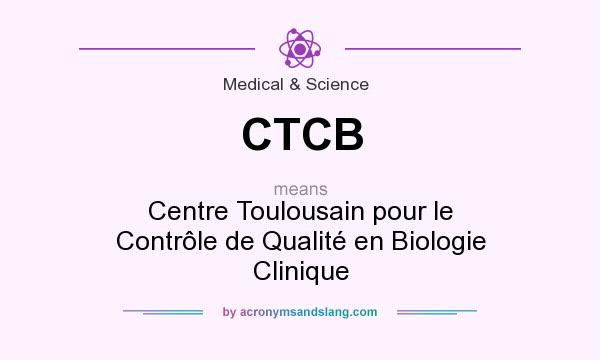 What does CTCB mean? It stands for Centre Toulousain pour le Contrôle de Qualité en Biologie Clinique