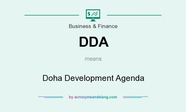 What does DDA mean? It stands for Doha Development Agenda