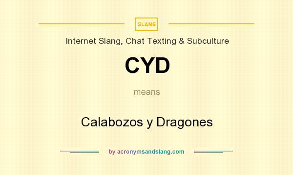 What does CYD mean? It stands for Calabozos y Dragones