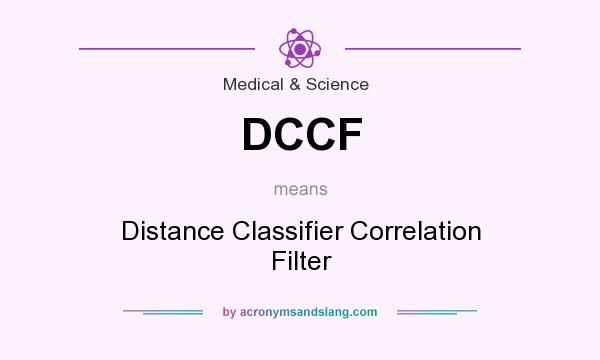 What does DCCF mean? It stands for Distance Classifier Correlation Filter