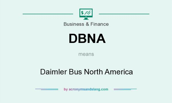 What does DBNA mean? It stands for Daimler Bus North America
