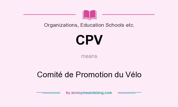 What does CPV mean? It stands for Comité de Promotion du Vélo