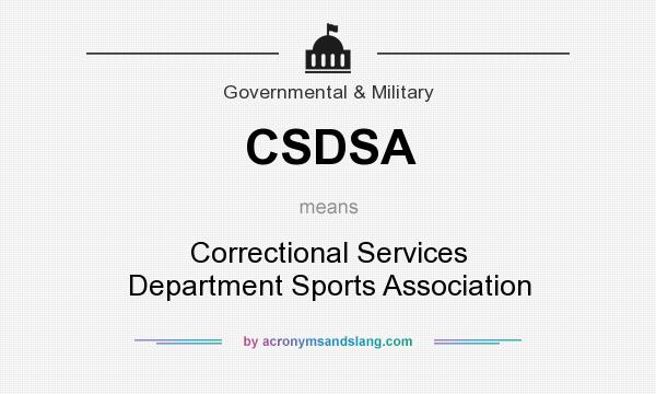 What does CSDSA mean? It stands for Correctional Services Department Sports Association