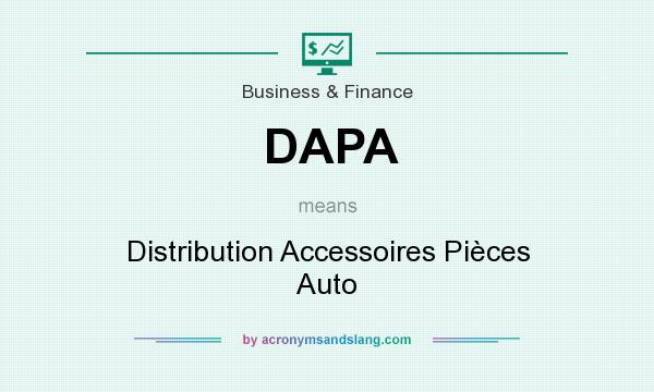 What does DAPA mean? It stands for Distribution Accessoires Pièces Auto