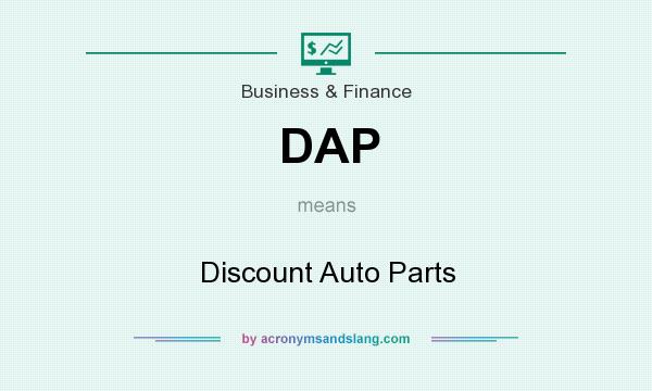 What does DAP mean? It stands for Discount Auto Parts