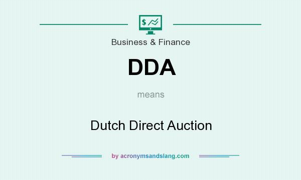 What does DDA mean? It stands for Dutch Direct Auction
