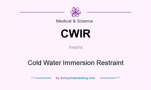 What does CWIR mean? It stands for Cold Water Immersion Restraint