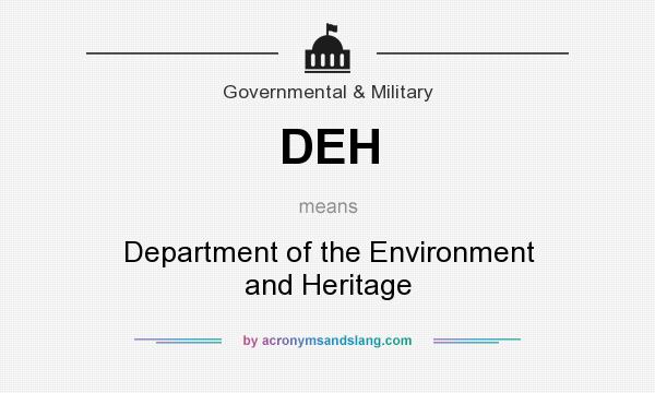 What does DEH mean? It stands for Department of the Environment and Heritage