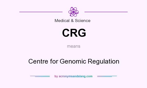 What does CRG mean? It stands for Centre for Genomic Regulation