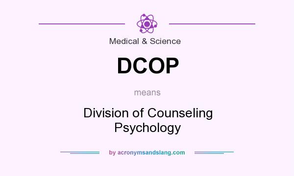 What does DCOP mean? It stands for Division of Counseling Psychology