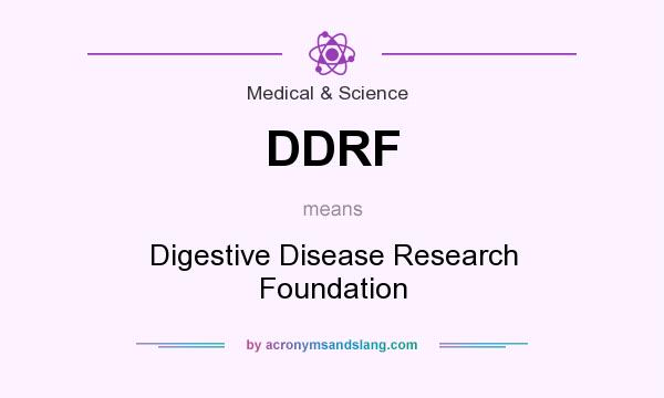 What does DDRF mean? It stands for Digestive Disease Research Foundation