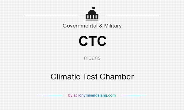 What does CTC mean? It stands for Climatic Test Chamber