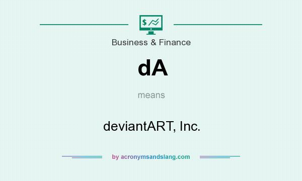 What does dA mean? It stands for deviantART, Inc.