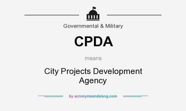What does CPDA mean? It stands for City Projects Development Agency