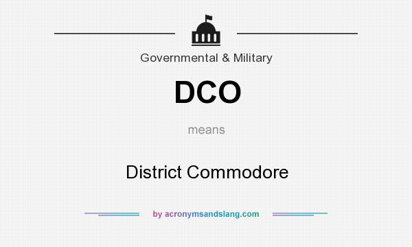What does DCO mean? It stands for District Commodore